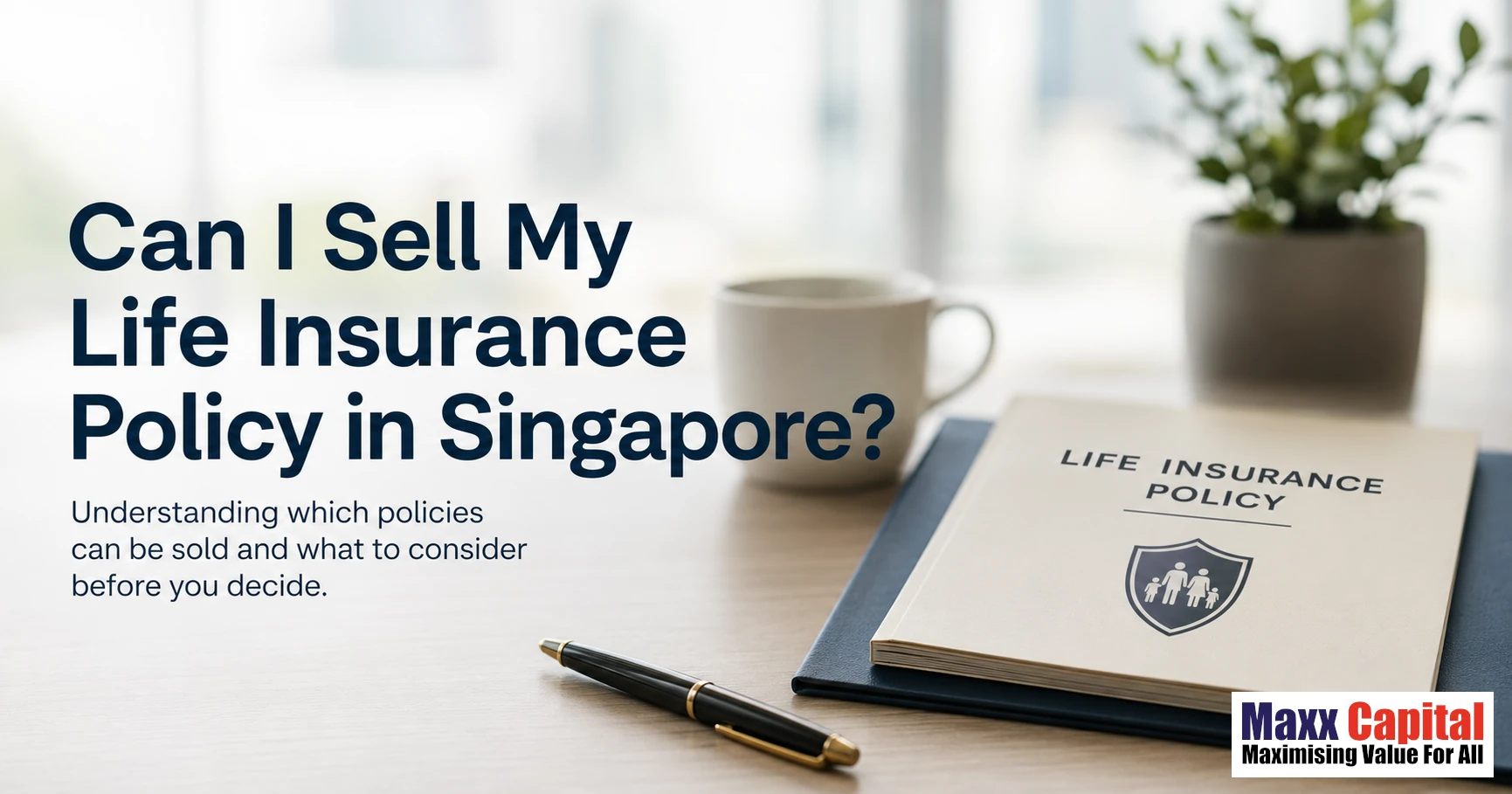 Can I Sell My Life Insurance Policy in Singapore?